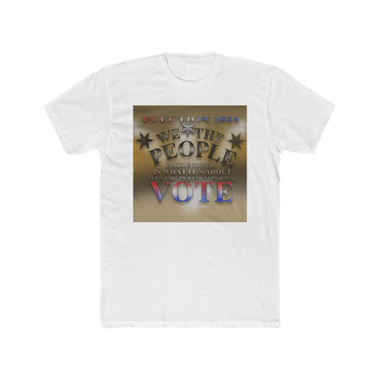 Election Unisex Cotton Crew T-shirt